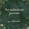 „Na nadmierne pocenie” - mieszanka ziołowa wg o. Klimuszki