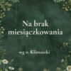„Na brak miesiączkowania” - mieszanka ziołowa wg o. Klimuszki