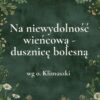 „Na niewydolność wieńcową - dusznicę bolesną” - mieszanka ziołowa wg o. Klimuszki