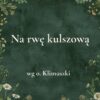 „Na rwę kulszową” - mieszanka ziołowa wg o. Klimuszki