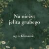 K051_2 „Na nieżyt jelita grubego” - mieszanka ziołowa wg o. Klimuszki