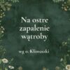 „Na ostre zapalenie wątroby” - mieszanka ziołowa wg o. Klimuszki