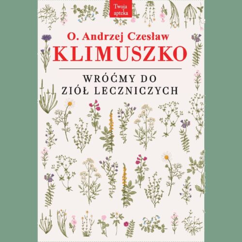 okładka "Wróćmy do ziół leczniczych" – o. Andrzej Czesław Klimuszko